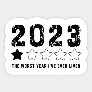 2023 year one star review : Funny review, "The worst year i've ever lived" Sticker